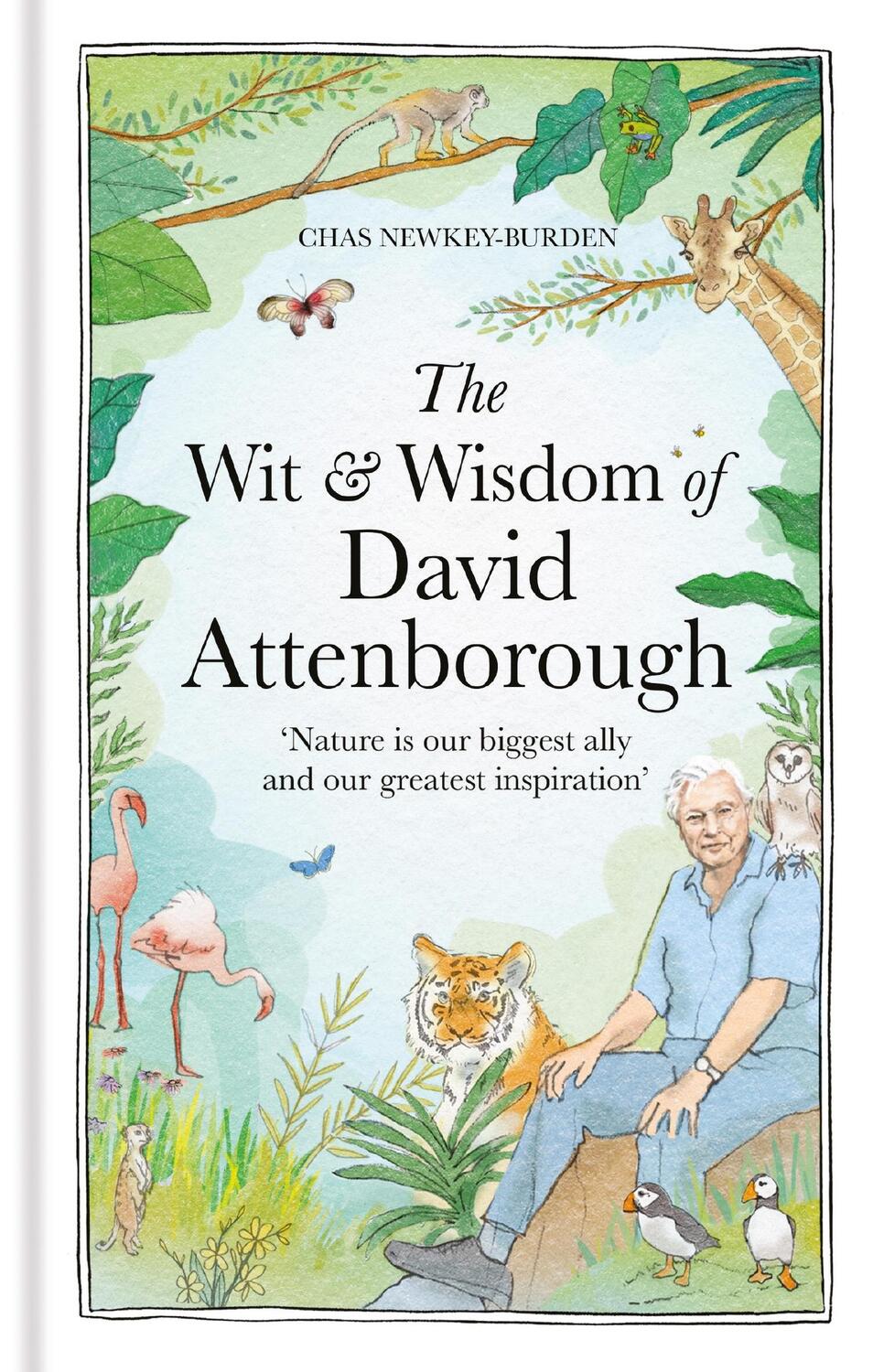 Cover: 9781856755269 | The Wit and Wisdom of David Attenborough | Chas Newkey-Burden | Buch