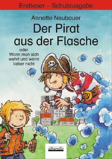 Cover: 9783865591074 | Der Pirat aus der Flasche, Schulausgabe | Annette Neubauer | Buch