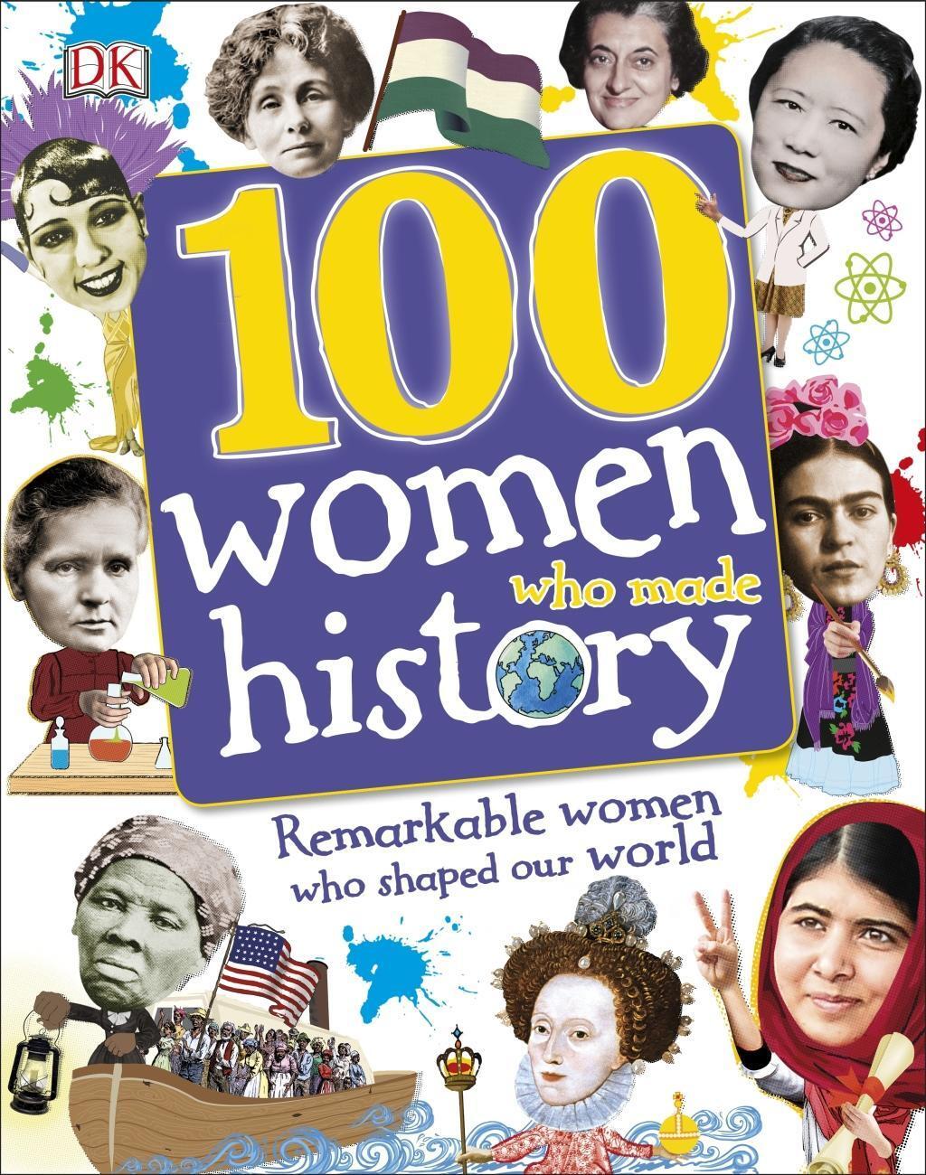 Cover: 9780241257241 | 100 Women Who Made History | Remarkable Women Who Shaped Our World