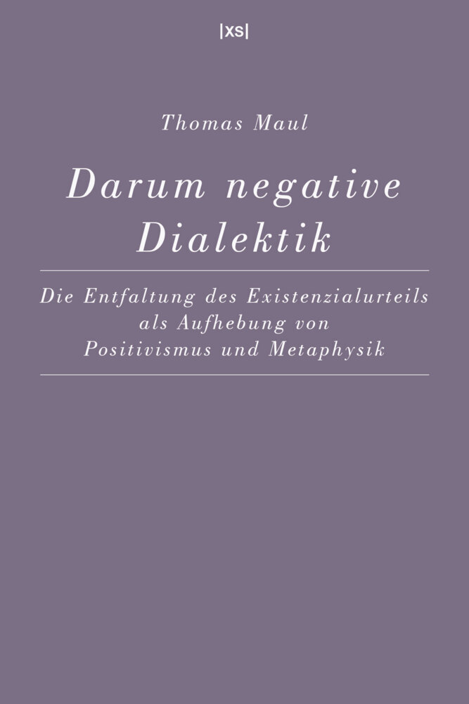 Cover: 9783944503059 | Darum negative Dialektik | Thomas Maul | Taschenbuch | 136 S. | 2024