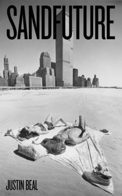 Cover: 9780262543095 | Sandfuture | Justin Beal | Taschenbuch | Einband - flex.(Paperback)