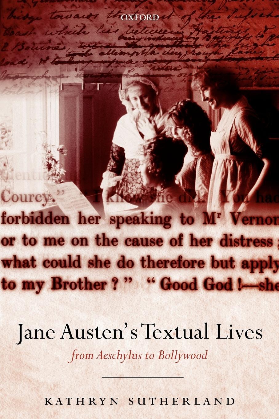 Cover: 9780199234288 | Jane Austen's Textual Lives | From Aeschylus to Bollywood | Sutherland