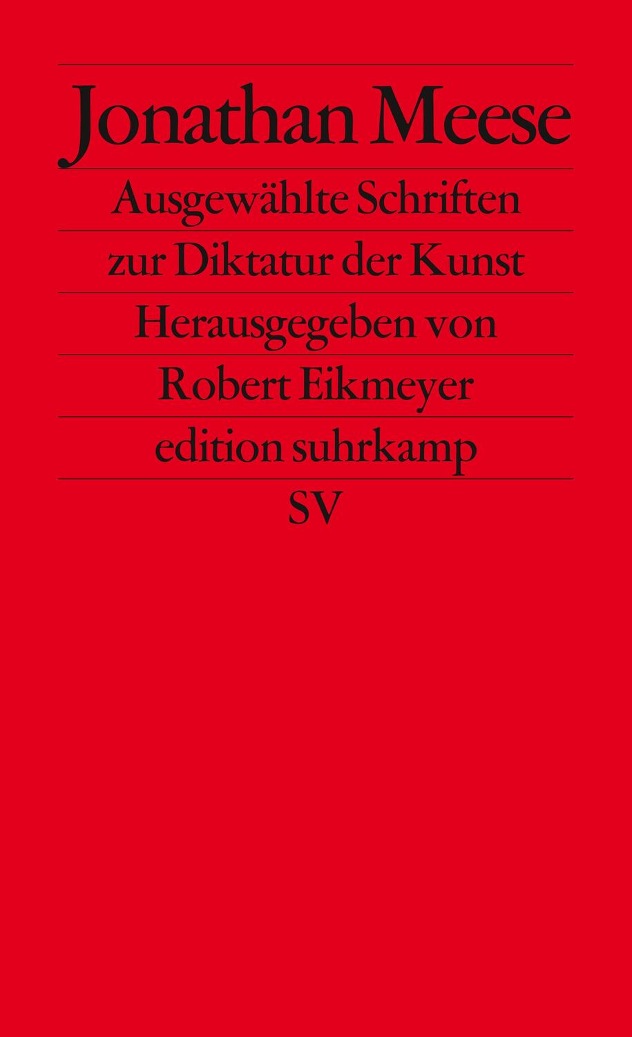 Cover: 9783518126561 | Ausgewählte Schriften zur Diktatur der Kunst | Jonathan Meese | Buch