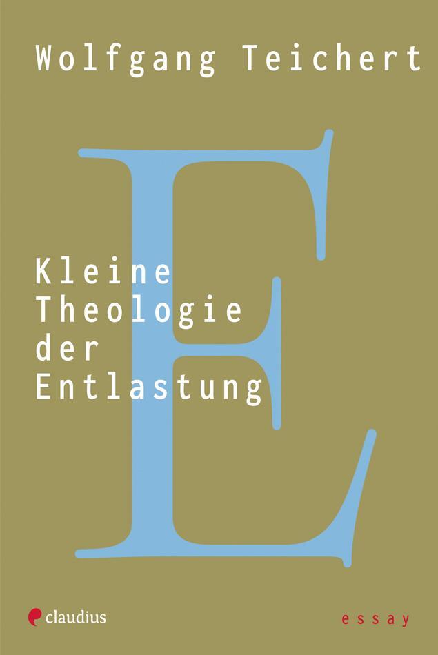 Cover: 9783532628959 | Kleine Theologie der Entlastung | Wolfgang Teichert | Taschenbuch
