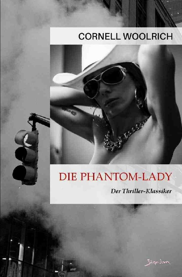 Cover: 9783756532742 | DIE PHANTOM-LADY | Der Thriller-Klassiker!. DE | Cornell Woolrich