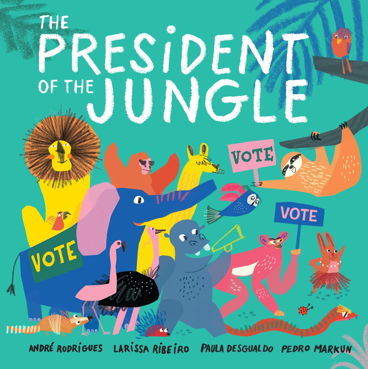 Cover: 9780593855812 | The President of the Jungle | André Rodrigues (u. a.) | Taschenbuch
