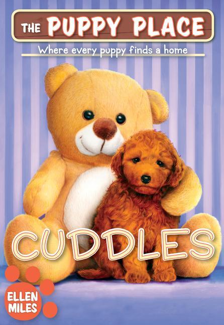 Cover: 9781338303001 | Cuddles (the Puppy Place #52) | Volume 52 | Ellen Miles | Taschenbuch