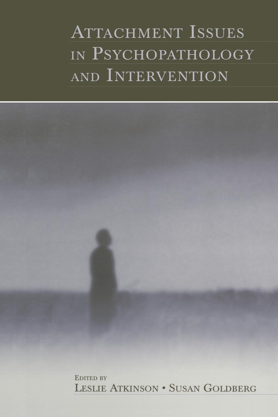 Cover: 9781138003545 | Attachment Issues in Psychopathology and Intervention | Taschenbuch