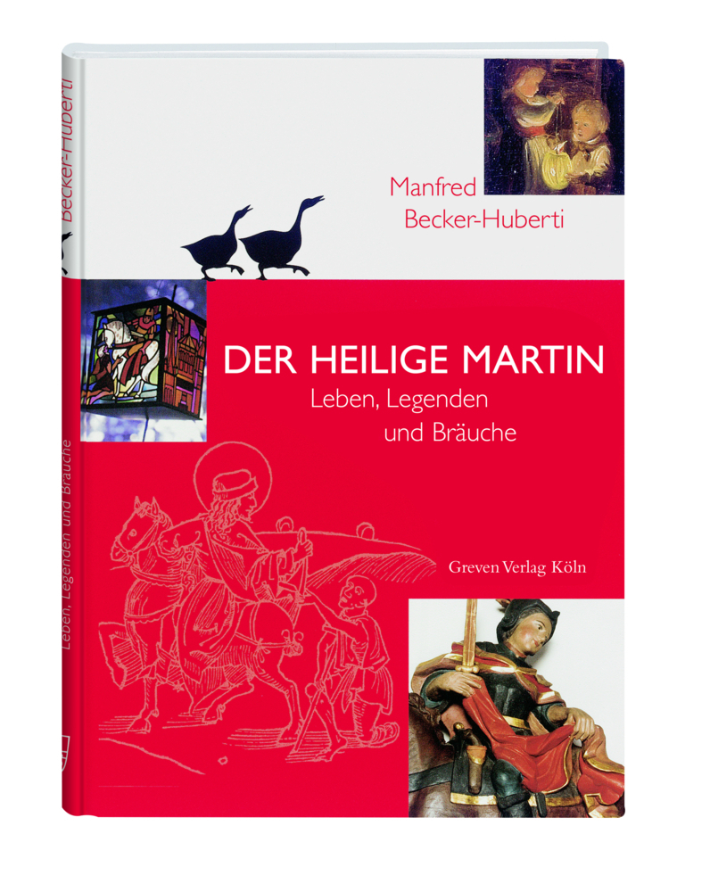 Cover: 9783774303447 | Der Heilige Martin | Leben, Legenden und Bräuche | Becker-Huberti