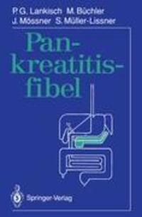 Cover: 9783540566472 | Pankreatitisfibel | P. G. Lankisch (u. a.) | Taschenbuch | Paperback