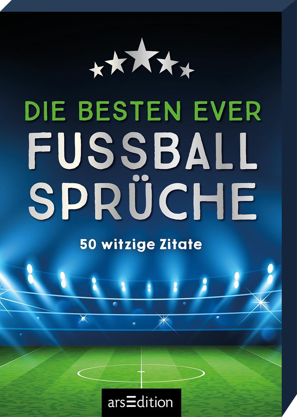 Cover: 9783845858463 | Die besten ever Fußballsprüche | 50 witzige Zitate | Taschenbuch