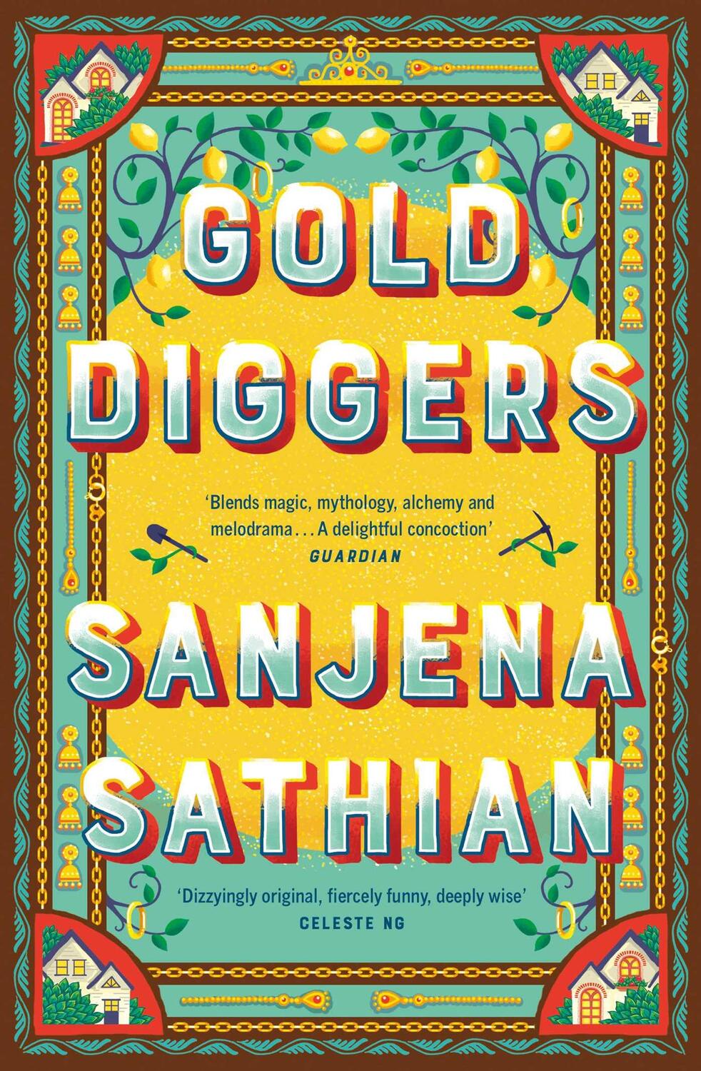 Cover: 9781398509054 | Gold Diggers | 'Magical and entirely original' -Shondaland | Sathian