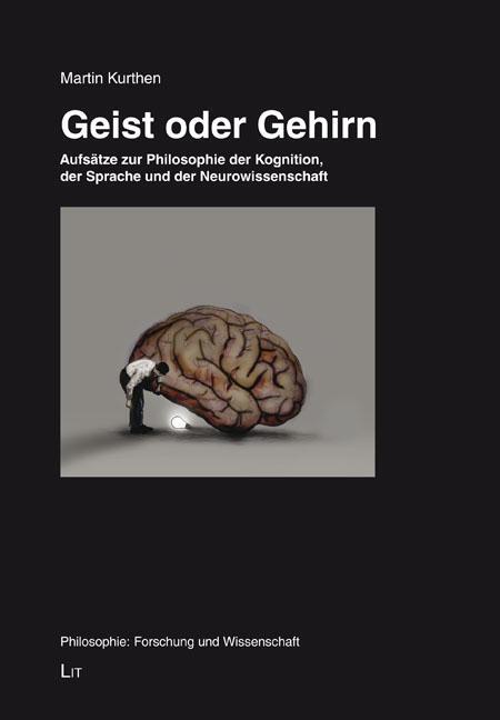 Cover: 9783643803443 | Geist oder Gehirn | Martin Kurthen | Taschenbuch | 216 S. | Deutsch