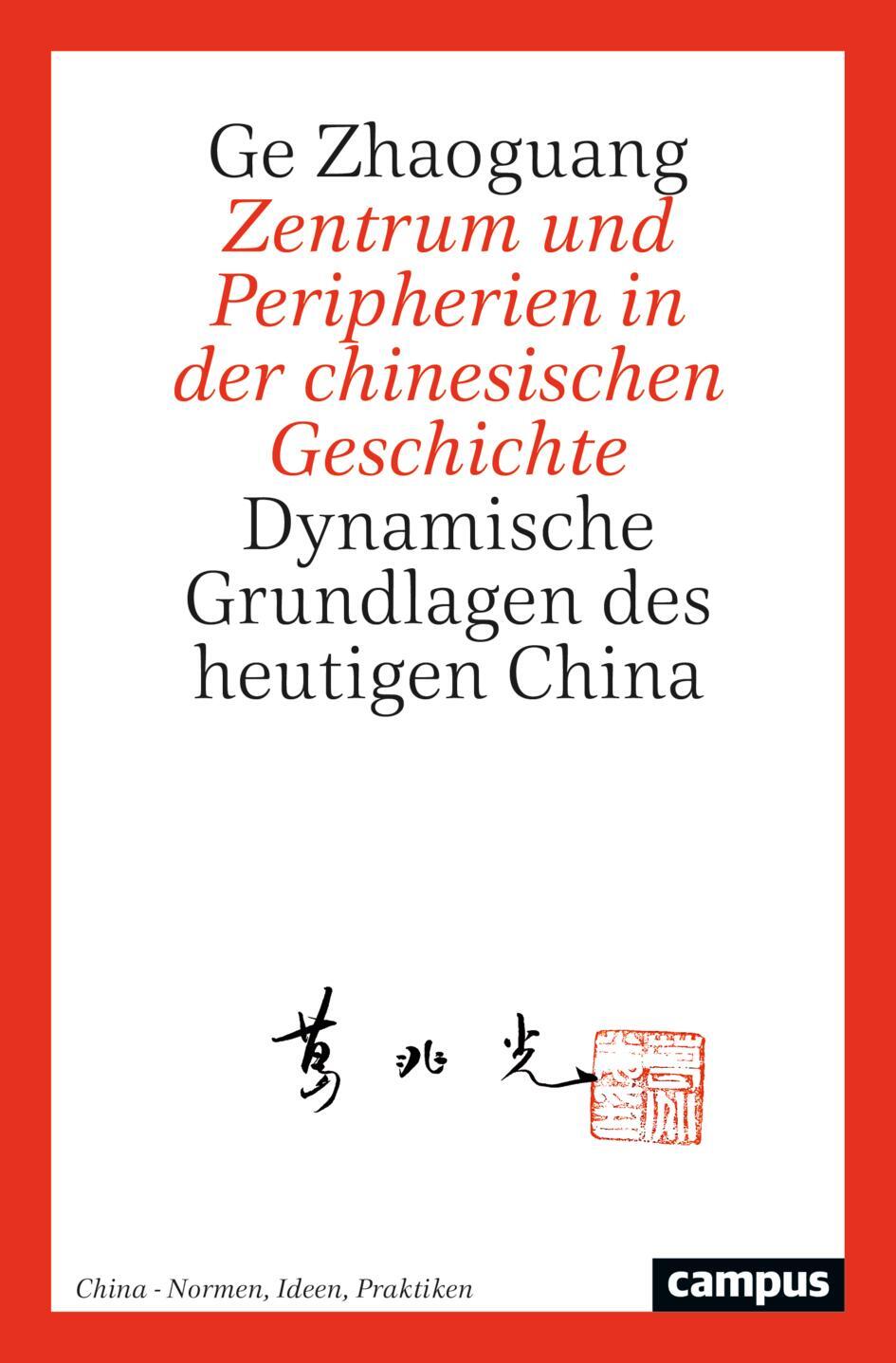 Cover: 9783593517353 | Zentrum und Peripherien in der chinesischen Geschichte | Zhaoguang Ge