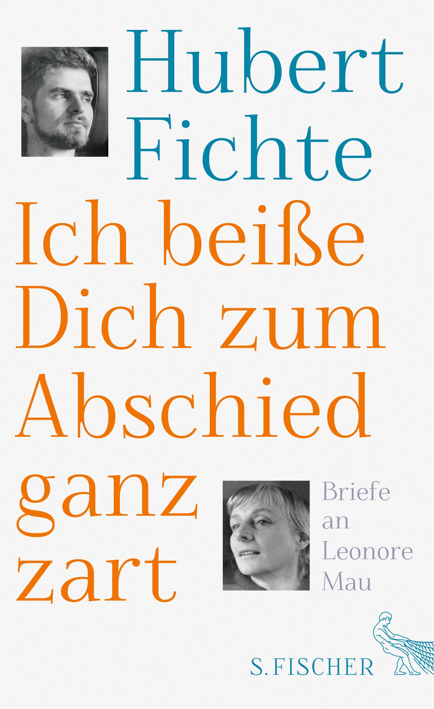 Cover: 9783100025159 | Ich beiße Dich zum Abschied ganz zart | Briefe an Leonore Mau | Fichte