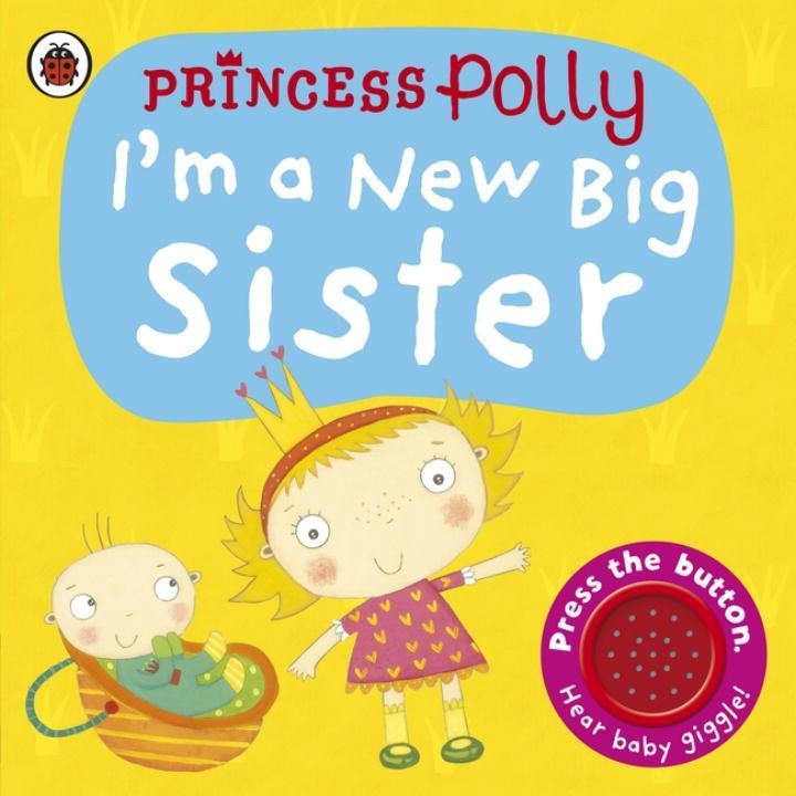 Cover: 9781409313731 | I'm a New Big Sister: A Princess Polly book | Amanda Li | Buch | 2013