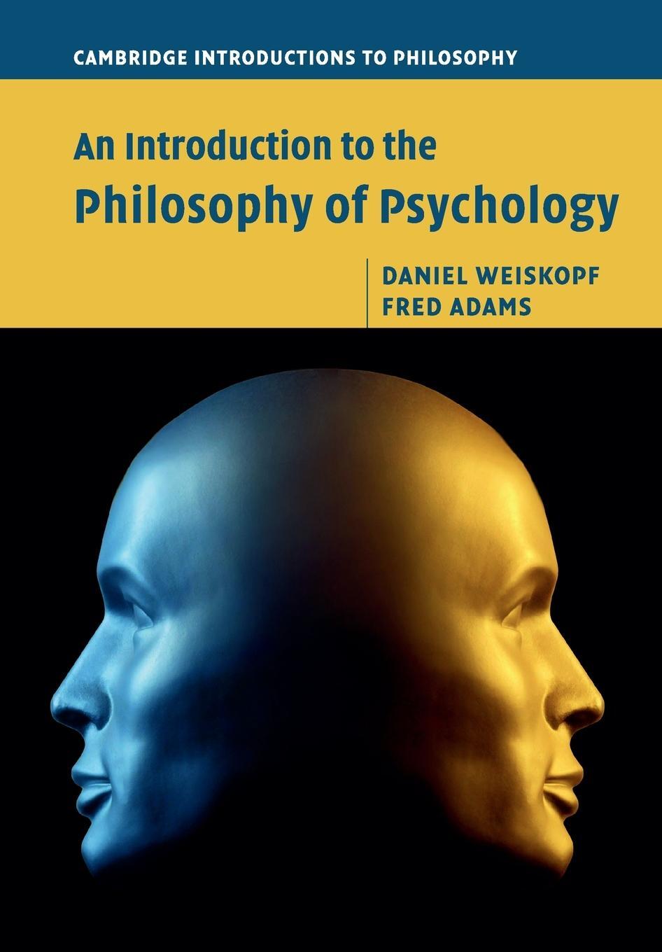Cover: 9780521740203 | An Introduction to the Philosophy of Psychology | Daniel Weiskopf