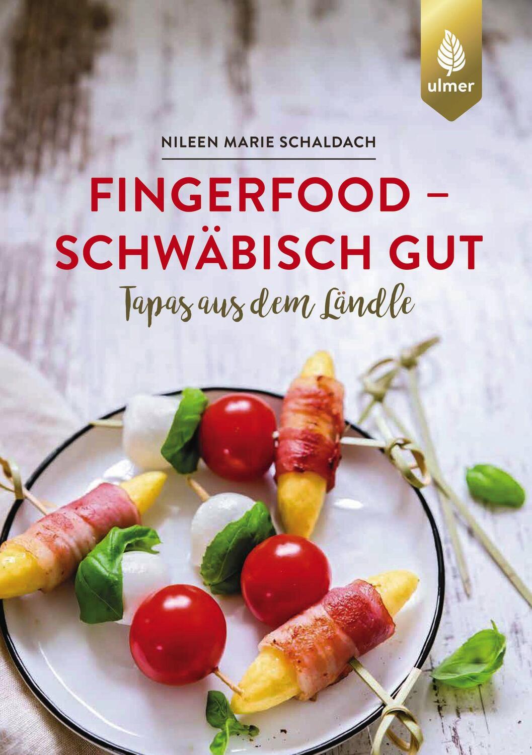 Cover: 9783818611316 | Fingerfood - schwäbisch gut | Tapas aus dem Ländle | Schaldach | Buch