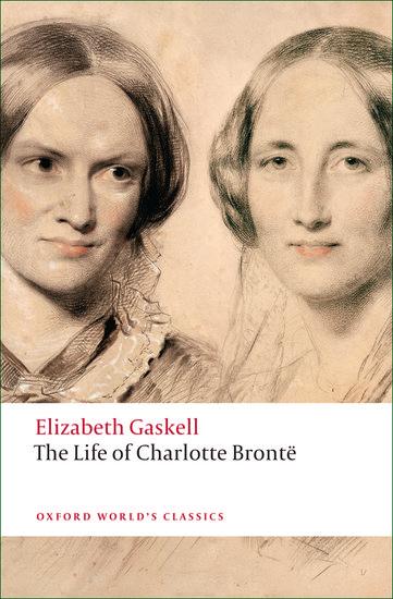 Cover: 9780199554768 | The Life of Charlotte Brontë | Elizabeth Gaskell | Taschenbuch | 2009