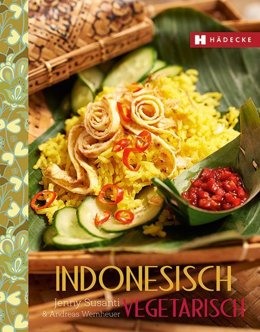 Cover: 9783775006835 | Indonesisch vegetarisch | Jenny Susanti (u. a.) | Taschenbuch | 2015