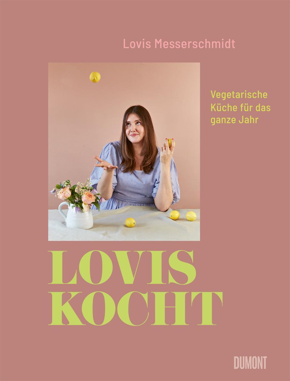 Cover: 9783832169343 | Lovis kocht | Vegetarische Küche für das ganze Jahr | Messerschmidt