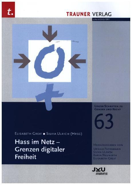 Cover: 9783990626795 | Hass im Netz - Grenzen digitaler Freiheit, Linzer Schriften zu...
