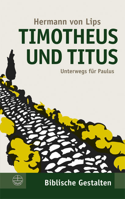 Cover: 9783374026210 | Timotheus und Titus | Unterwegs für Paulus | Hermann von Lips | Buch