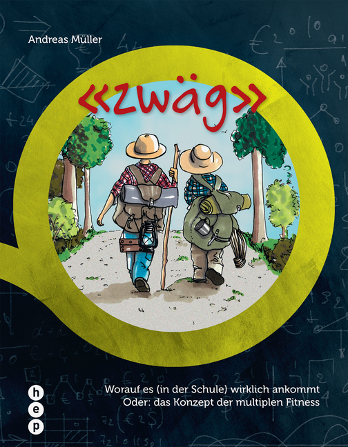 Cover: 9783035507560 | "zwäg" | Andreas Müller | Taschenbuch | 2017 | hep Verlag