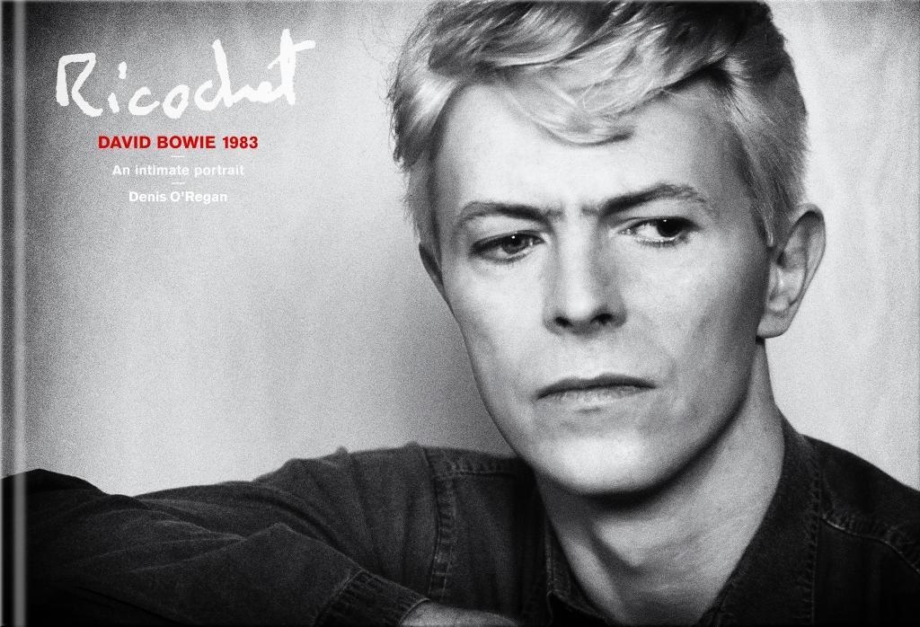 Cover: 9781846149726 | Ricochet | David Bowie 1983: An Intimate Portrait | Denis O'Regan