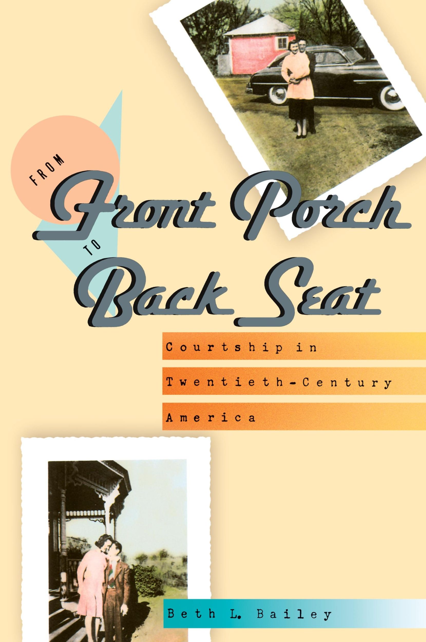 Cover: 9780801839351 | From Front Porch to Back Seat | Courtship in Twentieth-Century America