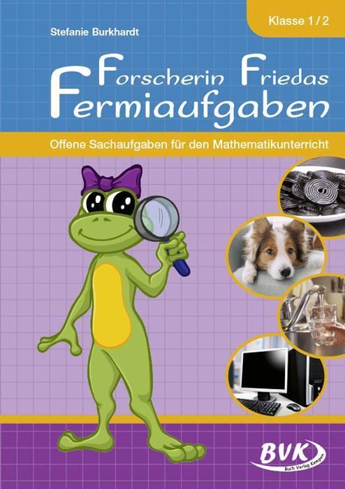 Cover: 9783965201361 | Forscherin Friedas Fermiaufgaben | Stefanie Burkhardt | Broschüre