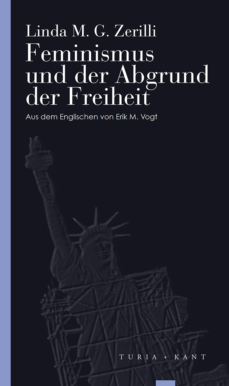 Cover: 9783851329155 | Feminismus und der Abgrund der Freiheit | Turia Reprint | Zerilli
