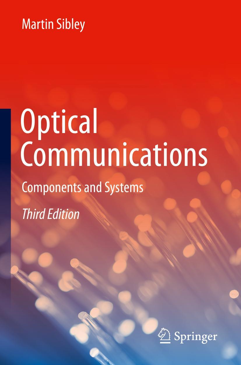 Cover: 9783030343583 | Optical Communications | Components and Systems | Martin Sibley | Buch