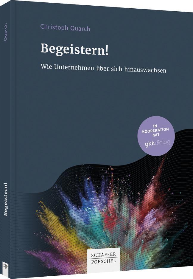 Cover: 9783791050980 | Begeistern! | Wie Unternehmen über sich hinauswachsen | Quarch | Buch