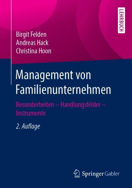 Cover: 9783658240578 | Management von Familienunternehmen | Birgit Felden (u. a.) | Buch