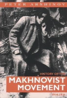 Cover: 9780900384400 | History of the Makhnovist Movement, 1918-21 | Peter Arshinov | Buch