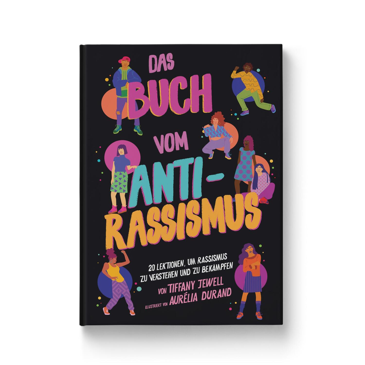 Cover: 9783982137933 | Das Buch vom Antirassismus | Tiffany Jewell | Buch | 164 S. | Deutsch