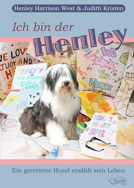 Cover: 9783926388971 | Ich bin der Henley | Ein geretteter Hund erzählt sein Leben | Buch