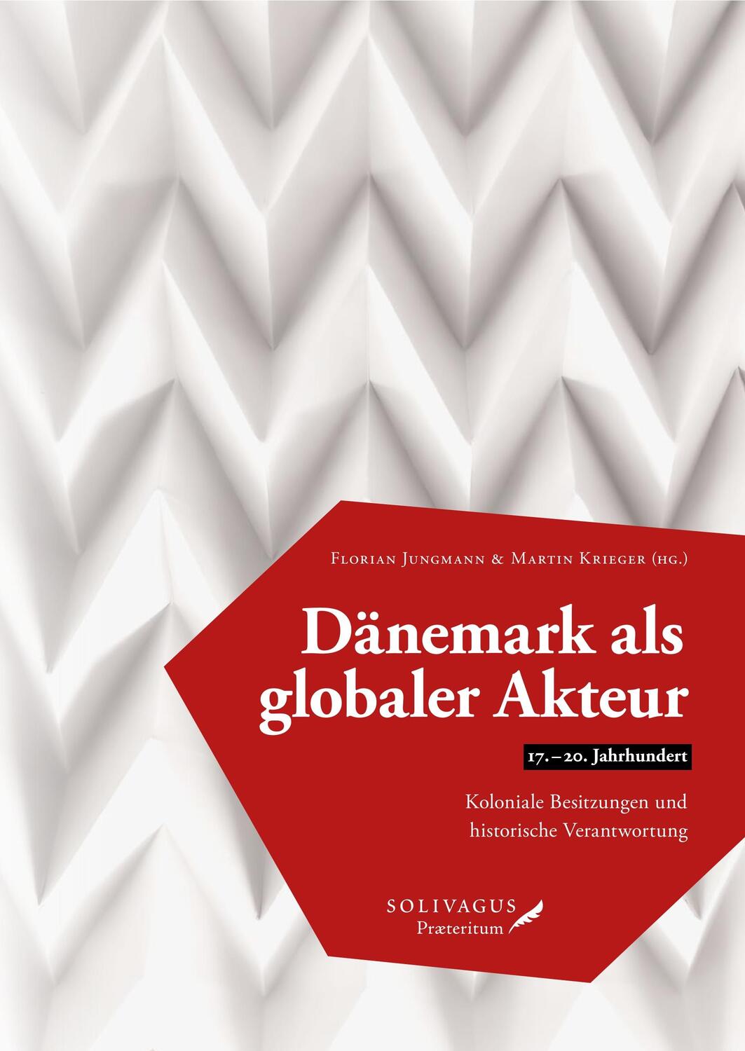 Cover: 9783947064151 | Dänemark als globaler Akteur (17.-20. Jahrhundert) | Jungmann (u. a.)