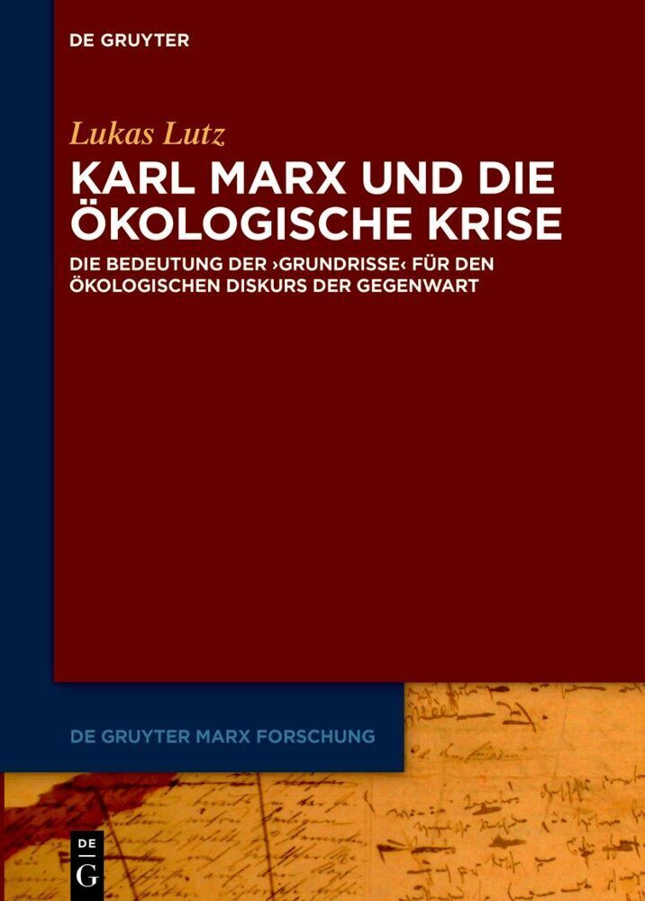 Cover: 9783110771732 | Karl Marx und die ökologische Krise | Lukas Lutz | Buch | IX | Deutsch