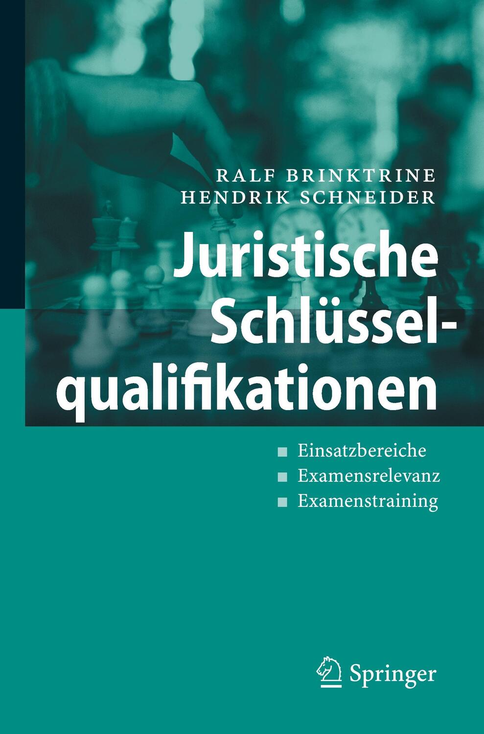 Cover: 9783540486985 | Juristische Schlüsselqualifikationen | Hendrik Schneider (u. a.) | XI