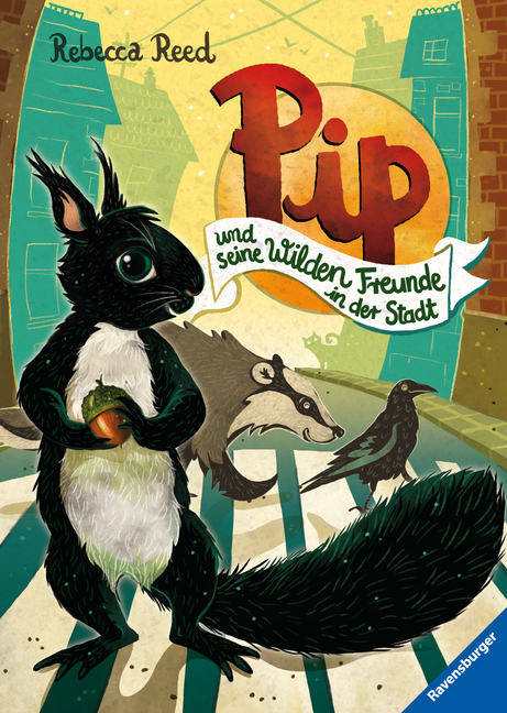 Cover: 9783473408573 | Pip und seine wilden Freunde in der Stadt | Rebecca Reed | Buch | 2022