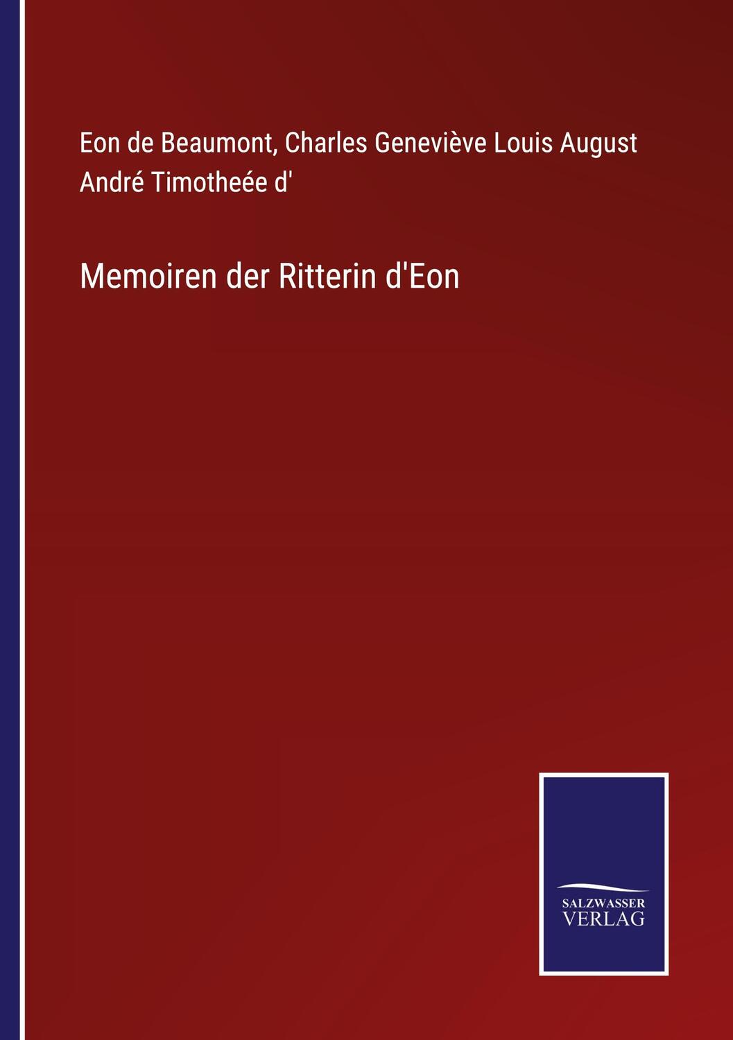 Cover: 9783752538342 | Memoiren der Ritterin d'Eon | Eon de Beaumont (u. a.) | Taschenbuch
