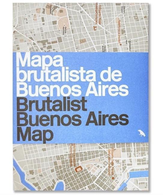 Cover: 9781912018901 | Brutalist Buenos Aires Map / Mapa brutalista de Buenos Aires | Bell
