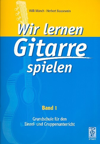 Cover: 9790201470153 | Wir lernen Gitarre spielen, Band 1 | Willi Münch | Buch