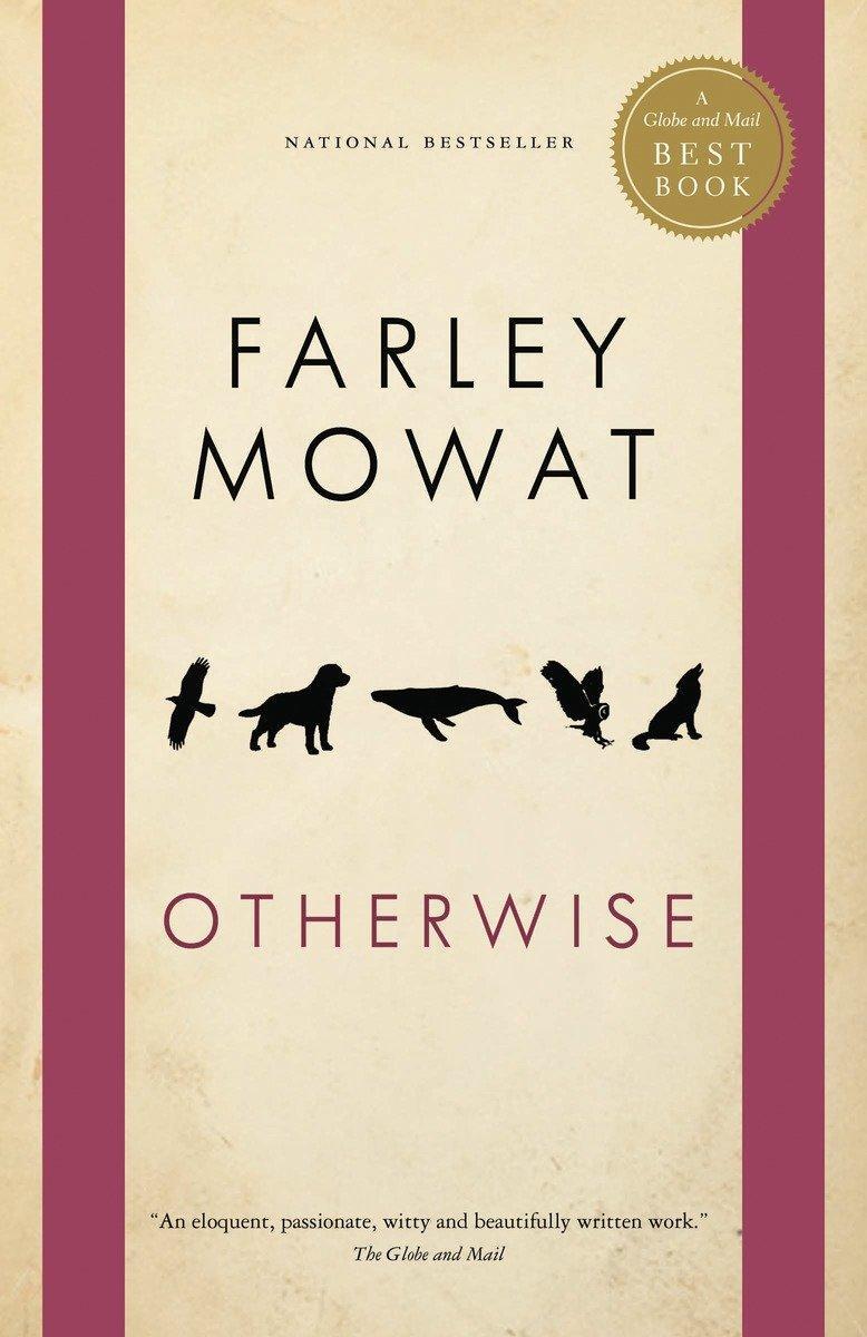Cover: 9780771064906 | Otherwise | Farley Mowat | Taschenbuch | Globe and Mail Best Books