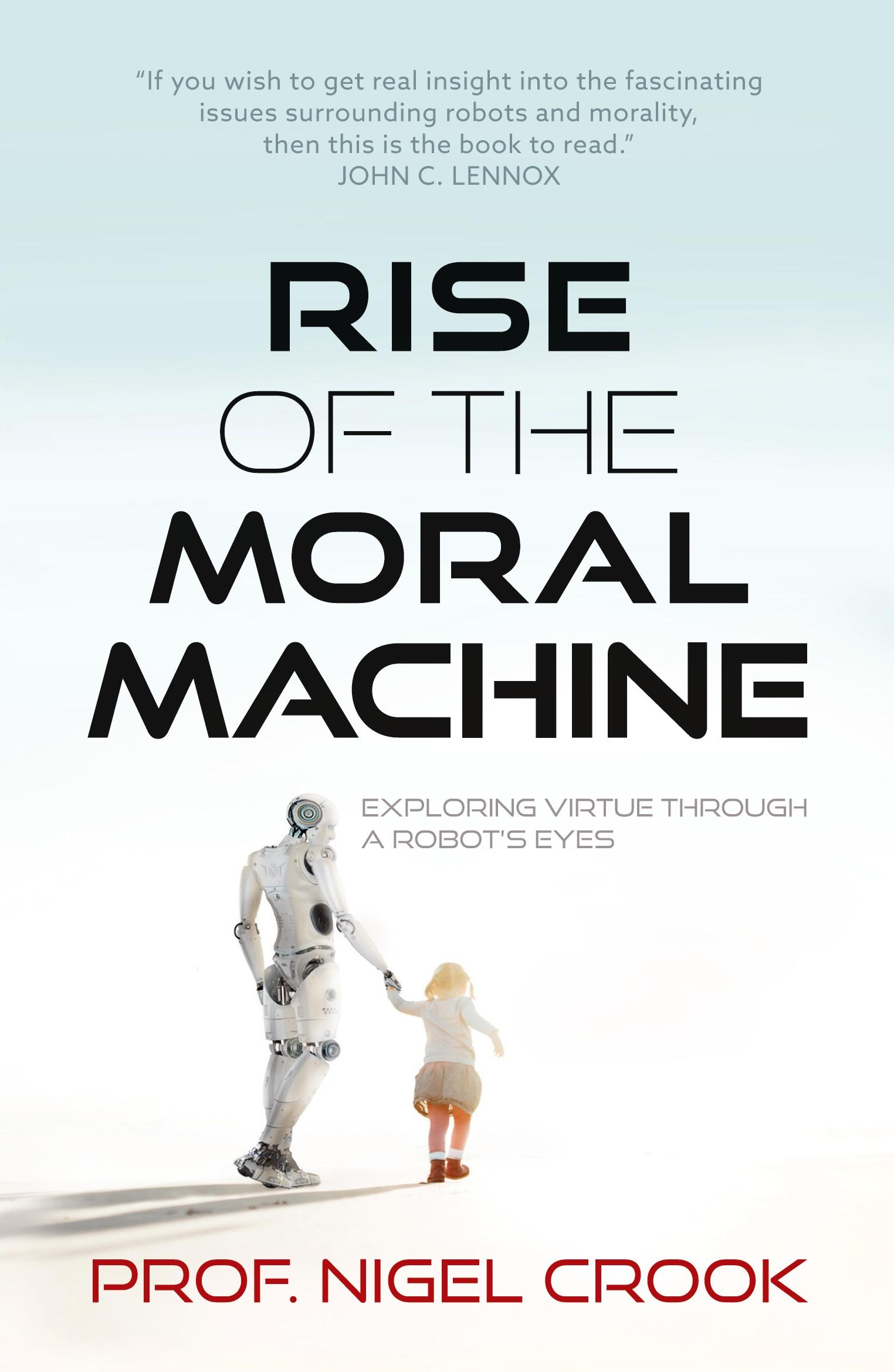 Cover: 9781739133900 | Rise of the Moral Machine | Exploring Virtue Through a Robot's Eyes