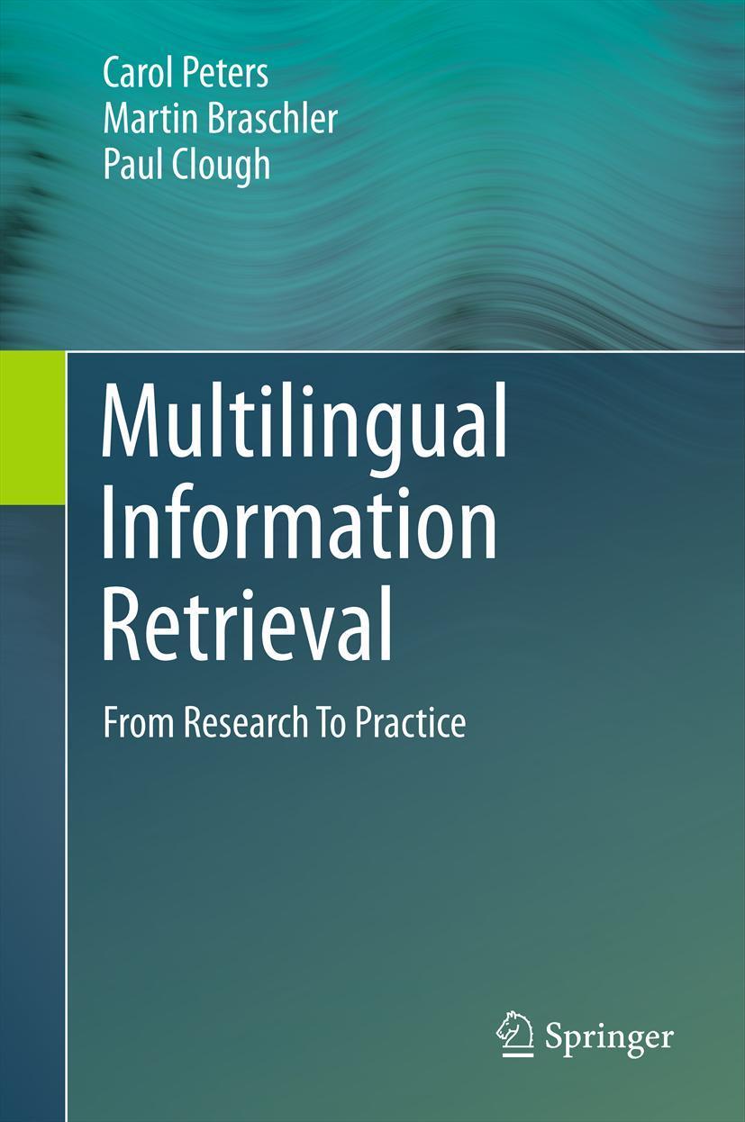 Cover: 9783642230073 | Multilingual Information Retrieval | From Research To Practice | Buch