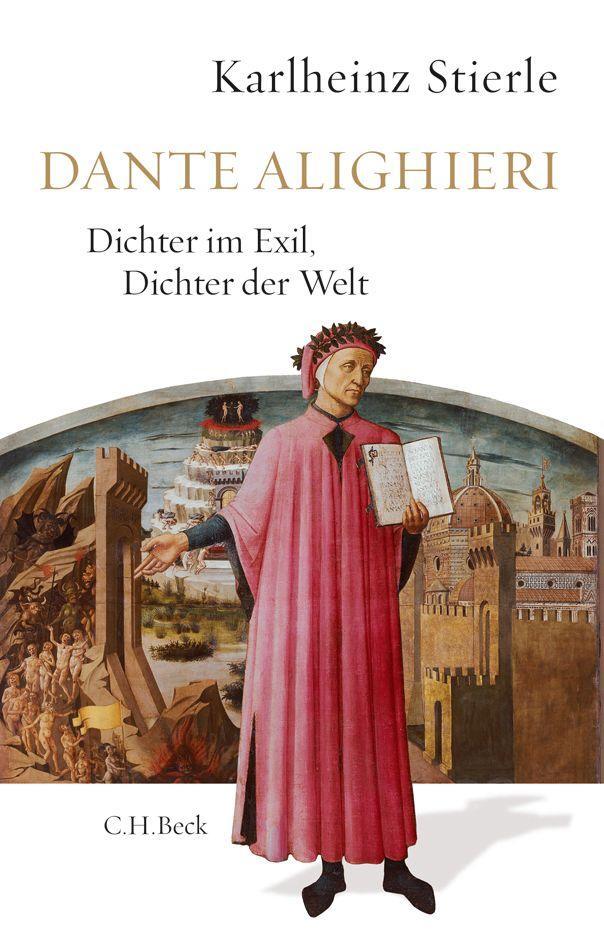 Cover: 9783406668166 | Dante Alighieri | Dichter im Exil, Dichter der Welt | Stierle | Buch