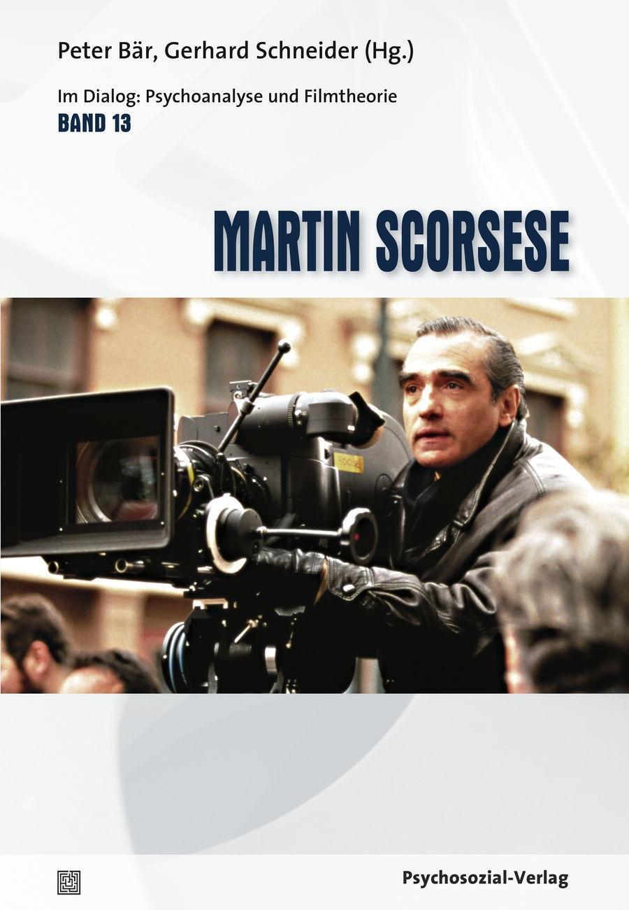Cover: 9783837925982 | Martin Scorsese | Im Dialog: Psychoanalyse und Filmtheorie 13 | Buch